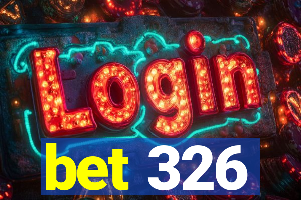 bet 326
